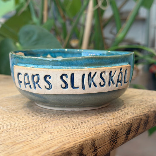 Skål med tekst ‘FARS SLIKSKÅL’, nr 2